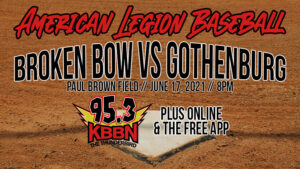 Broken Bow American Legion Baseball vs Gothenburg on KBBN