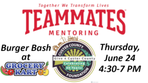 Give 4 Custer County: Teammates Burger Bash 4:30-7 PM Thursday
