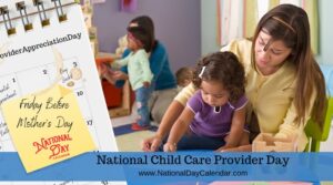 National Child Care Provider Day Celebrated on May 6