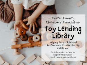Toy Lending Library for Custer County Childcare Providers