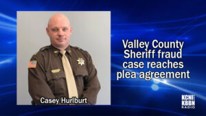 Valley County Sheriff insurance fraud case reaches plea agreement
