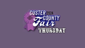 The 2024 Custer County Fair wraps up today