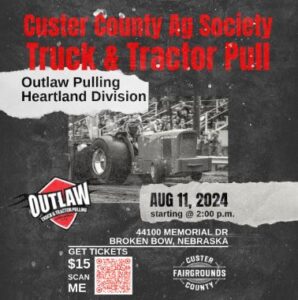 Custer County Ag Society Truck and Tractor Pull will be Sunday