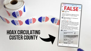 Ballot hoax circulating Custer County via social media