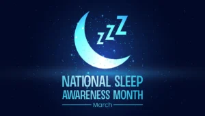 March is Sleep Awareness Month
