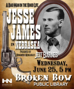 'Jesse James in Nebraska' topic of Broken Bow Library talk on Wednesday