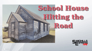 School House Hits the Road, Joins the Big Red Barn at Sandhills Byway Visitor Center Tuesday