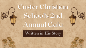 Second Annual Custer Christian School Gala to Raise Funds, Bring Friends and Family Together in Fellowship
