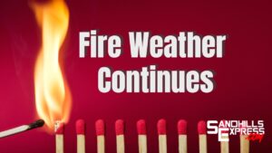 Dangerous Fire Conditions Persist, Despite Passing Precipitation