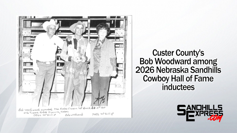 Bob Woodward of Custer County to be inducted in Nebraska Sandhills Cowboy Hall of Fame